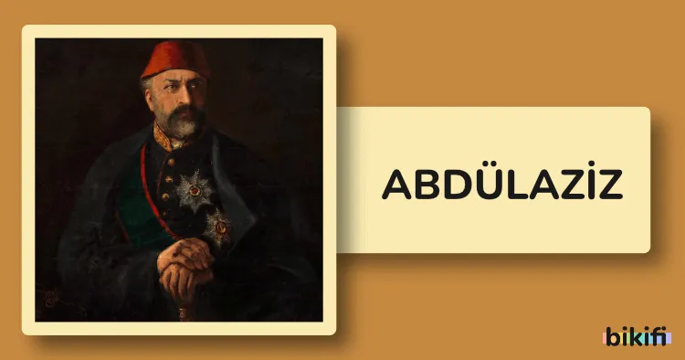 Sultan Abdülaziz: Osmanlı İmparatorluğu’nun Modernleşme Çabalarının Öncüsü