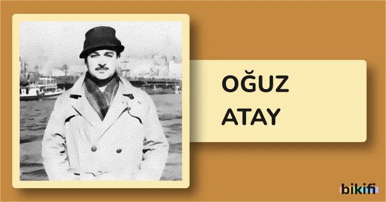 Oğuz Atay: Türk Edebiyatının Özgün Sesi