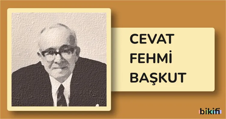 Cevat Fehmi Başkut: Türk Tiyatrosunun Usta Kalemi
