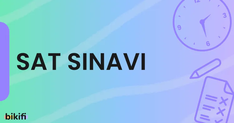 SAT Sınavı, SAT Sınavı Nedir?