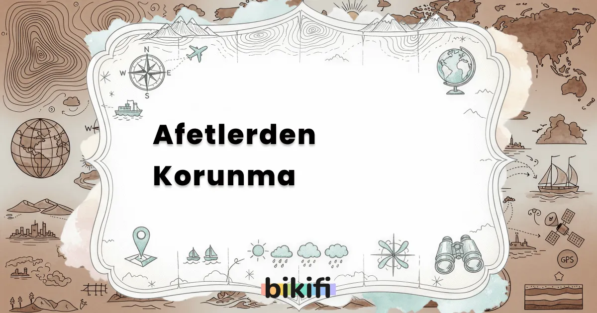 Afetlerden Korunma