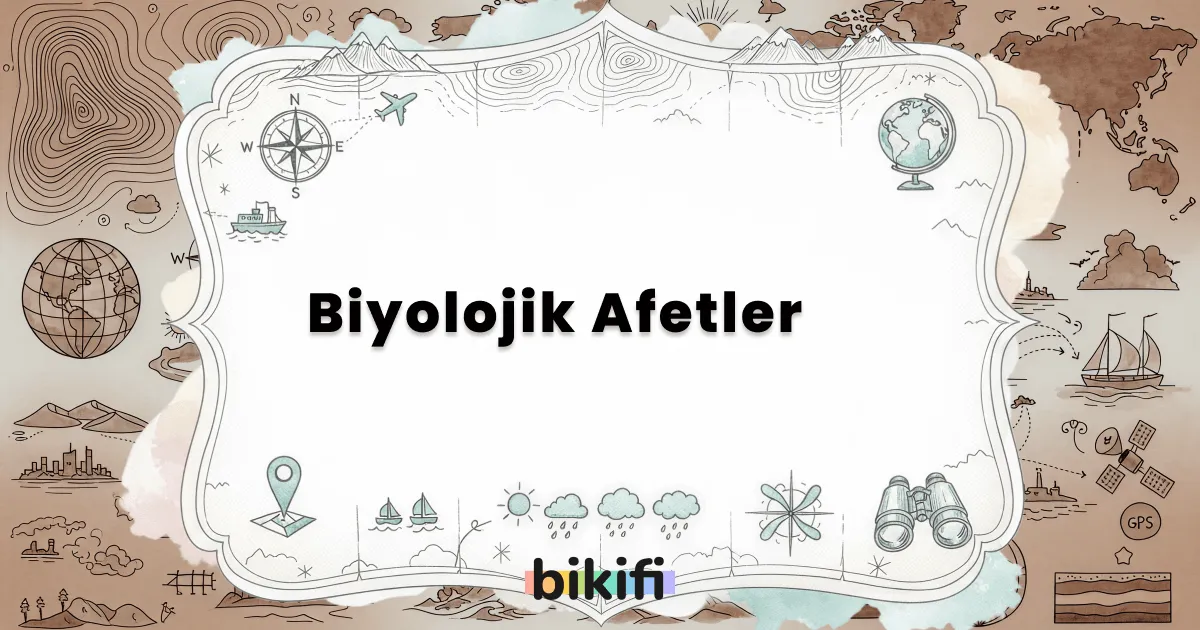 Biyolojik Afetler