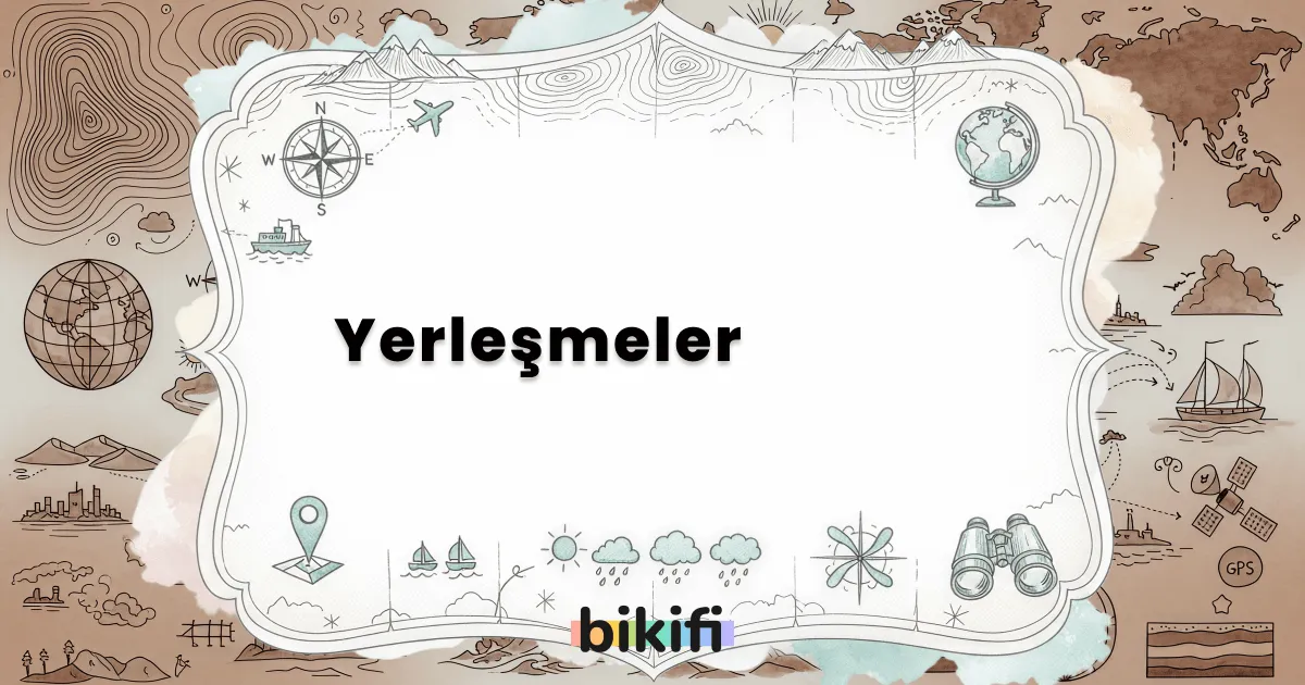 Yerleşmeler