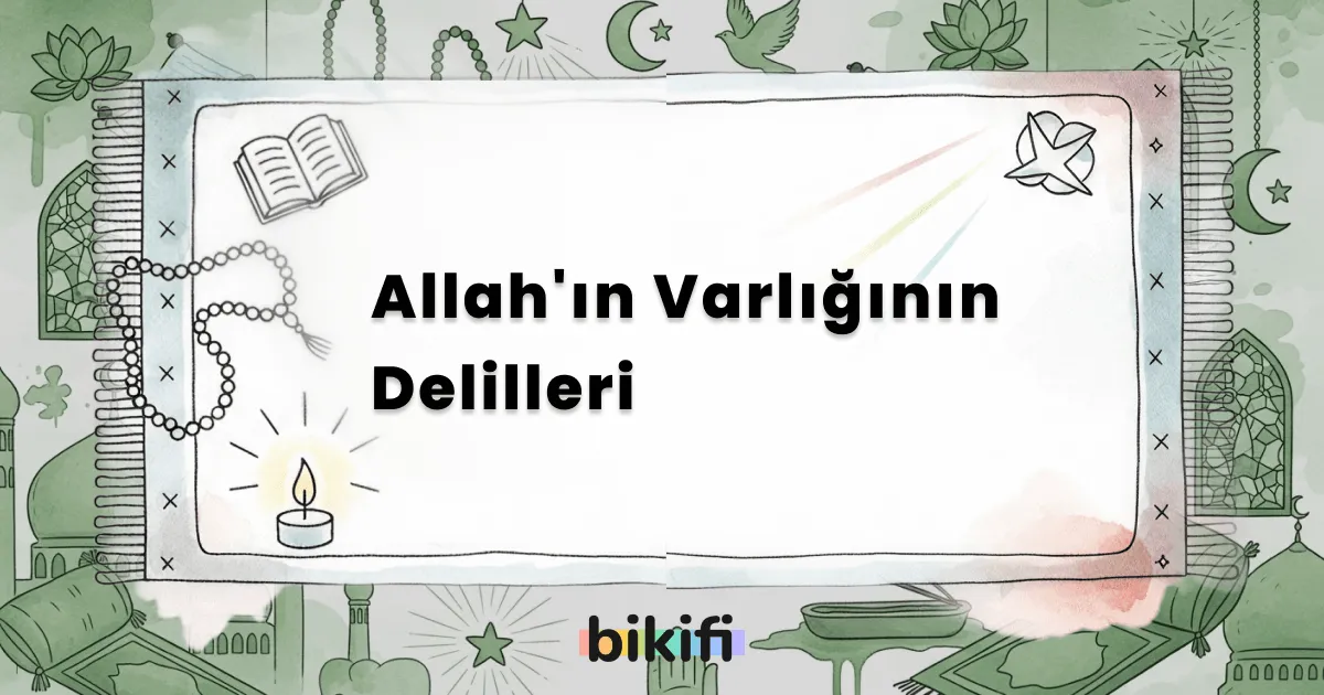 Allah’ın Varlığının Delilleri