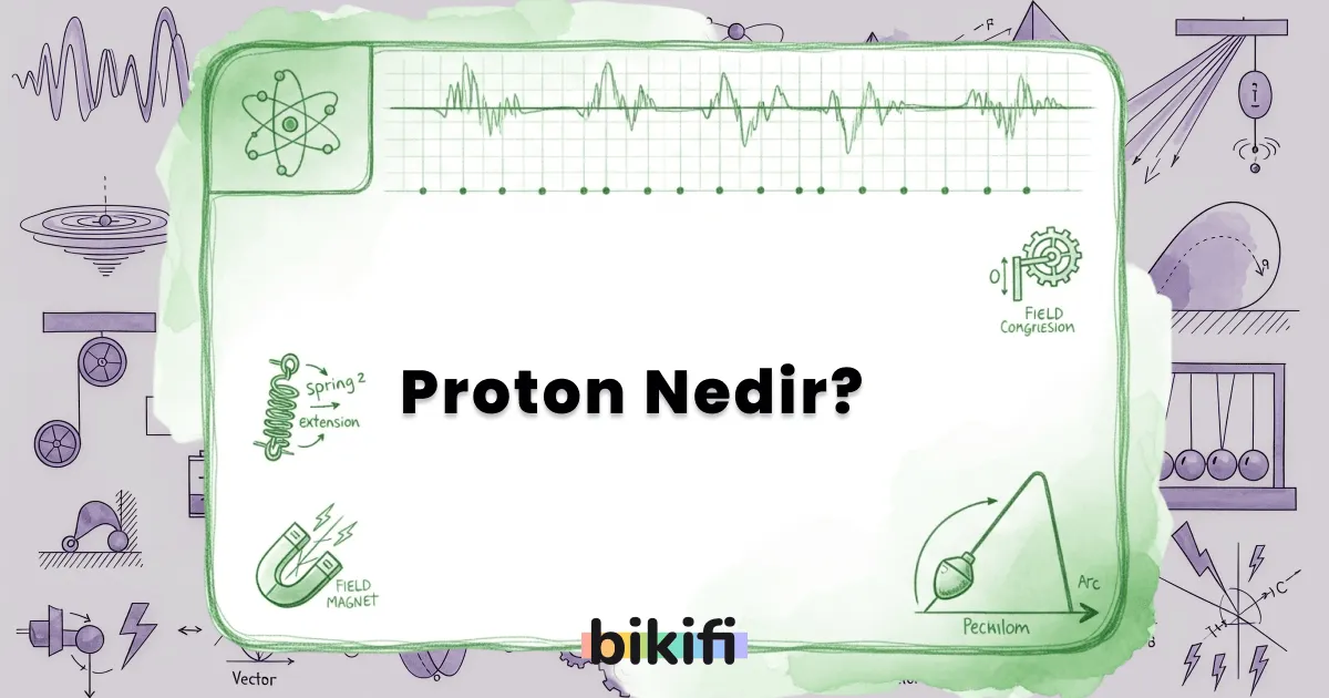 Proton Nedir?