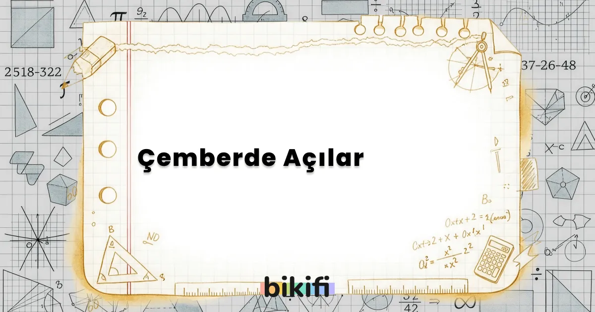 Çemberde Açılar