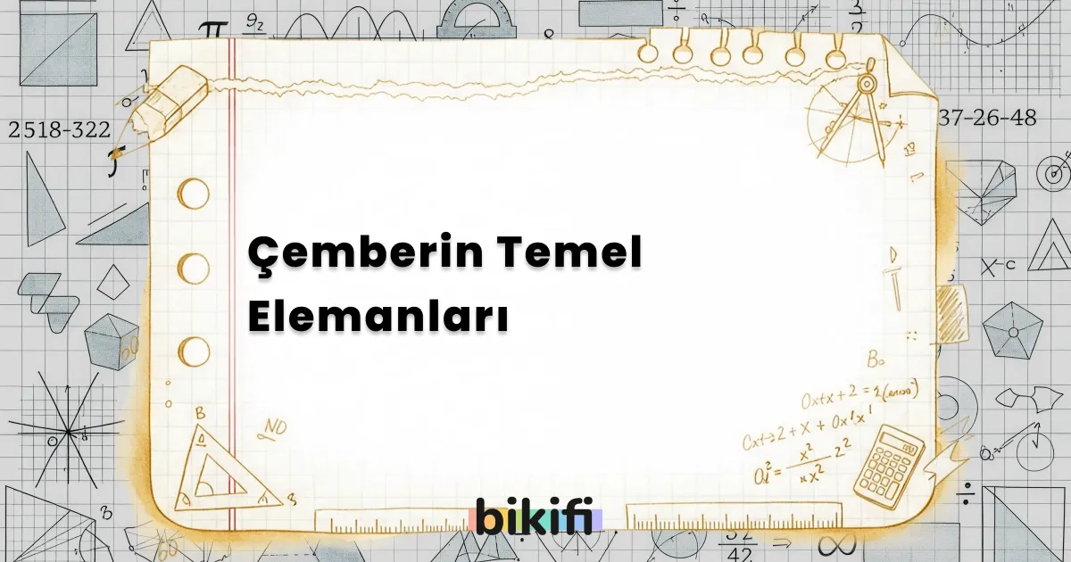 Çemberin Temel Elemanları