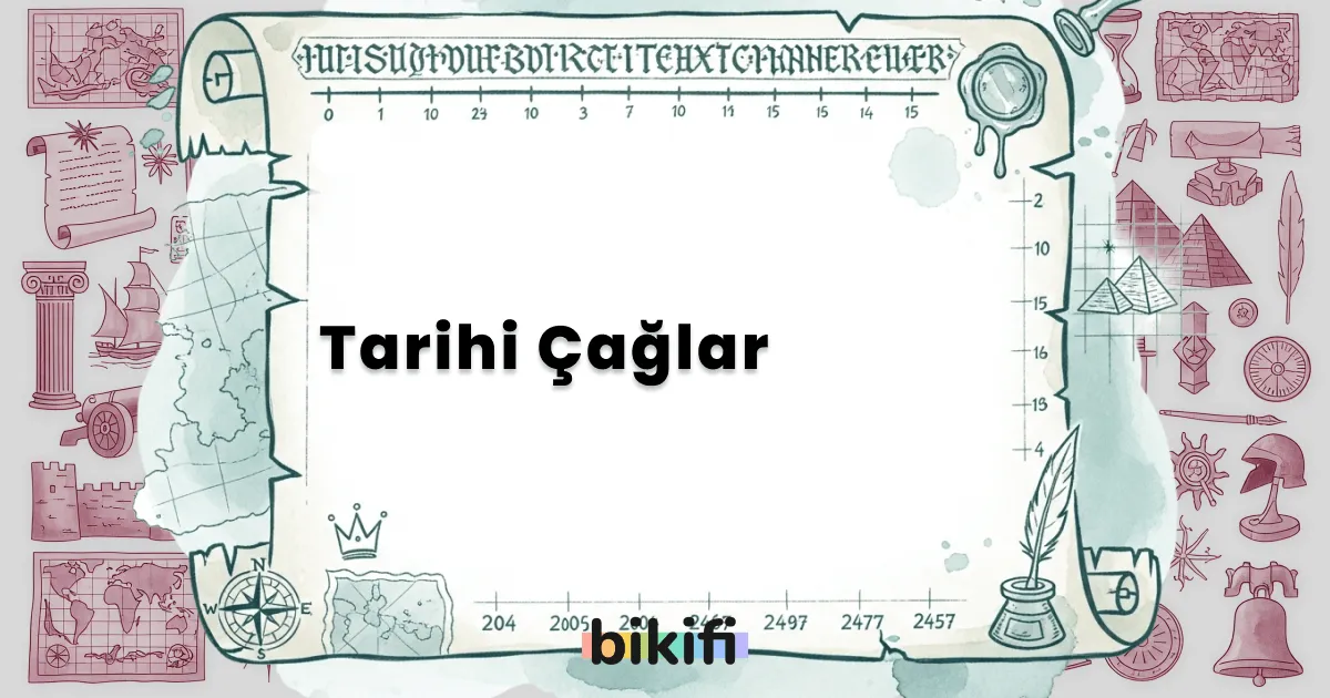 Tarihi Çağlar