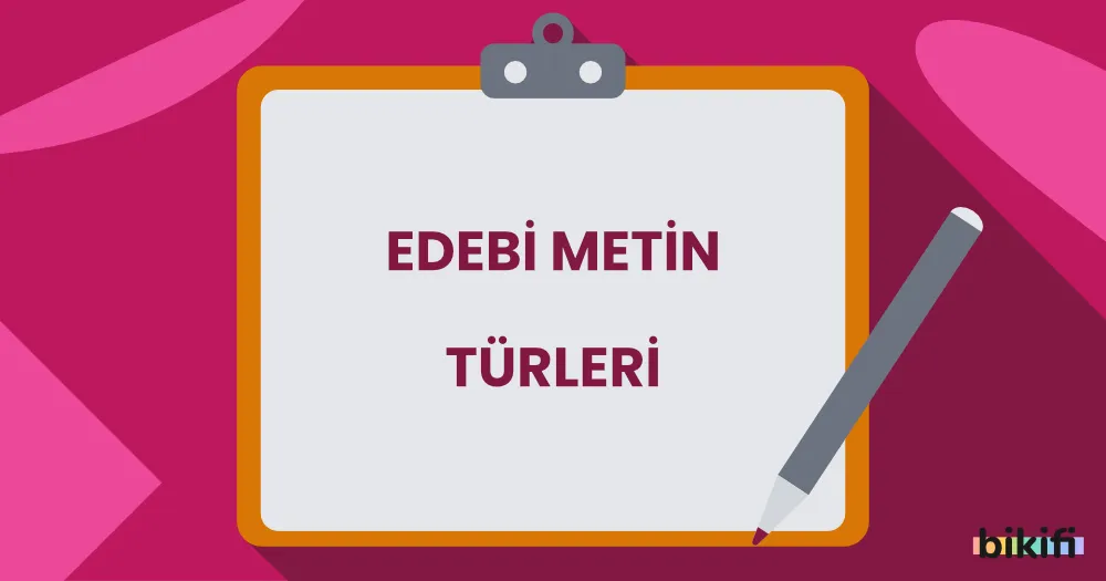 Edebi Metin Türleri